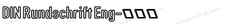 DIN Rundschrift Eng字体转换